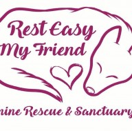 Rest Easy My Friend Canine Rescue & Sanctuary
