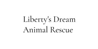 Liberty’s Dream Animal Rescue